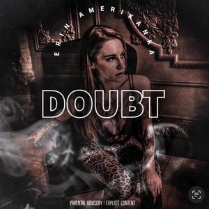 Doubt (Radio Edit) [Explicit]