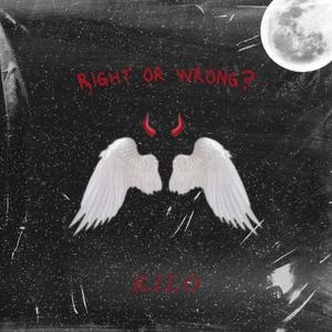 Right or Wrong (Explicit)