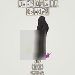 Jack Of All Trades (Explicit)