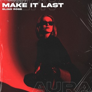 Make It Last