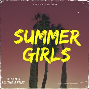 Summer Girls(feat. LX The Artist) (Explicit)