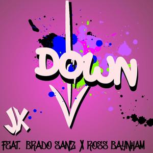 Down (feat. Brado Sanz & Ross Baynham)