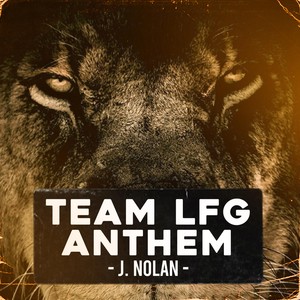 Team Lfg Anthem (Explicit)