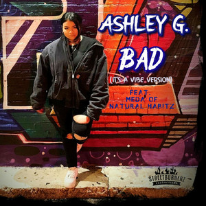 Bad (feat. Meda of Natural Habitz) (It's a Vibe Version)