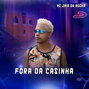 Fora da Casinha