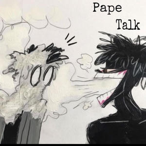 Pape Talk (feat. 1slump.dre & N4t33w) [Explicit]