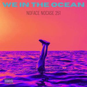 We In The Ocean (Explicit)