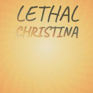 Lethal Christina