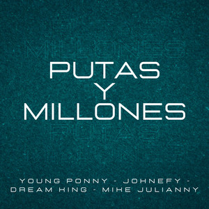 Putas y Millones (Explicit)