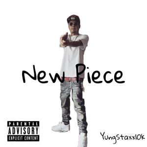 New Piece (Explicit)