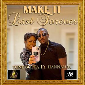 Make It Last Forever (feat. Hannah G.)