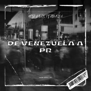 De Venezuela a Pr (Explicit)