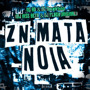 ZN MATA NOIA (Explicit)