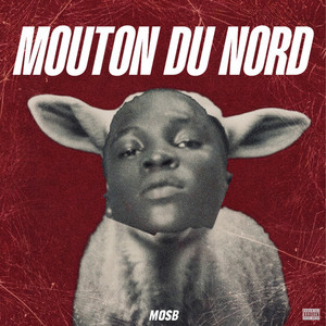 Mouton du Nord (Explicit)