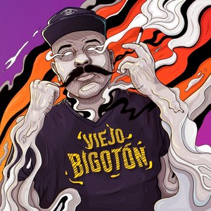 El Viejo Bigotón (Explicit)