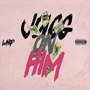 Jugg on Him (Big Boy Diamonds Remix|Explicit)