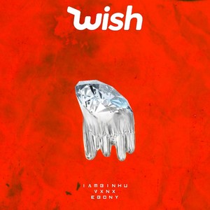 Wish (Explicit)