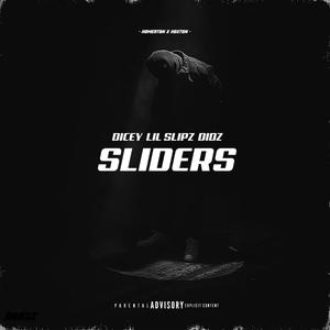 Sliders (feat. #Homerton, Dicey, #Hoxton, Lil Slipz & Didz) [Explicit]