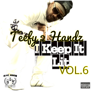 I Keep It Lit, Vol. 6 (Explicit)