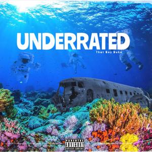 Underrated (Explicit)