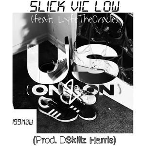 US (On & On) (feat. LyfeTheOracle & Prod Dskillz Harris) [Explicit]