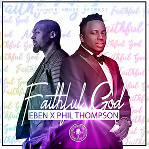 Faithful God(feat. Phil Thompson)