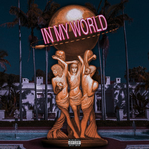 In My World (Explicit)