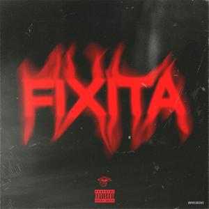 FIXITA (feat. Matt Monkda) (Explicit)