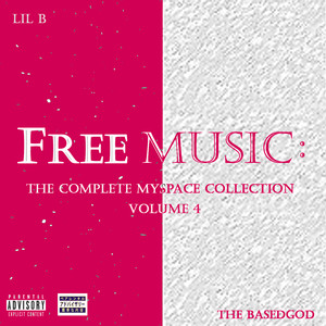 The Complete Myspace Collection, Vol. 4 (Explicit)