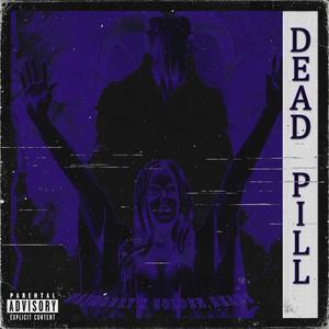 Dead Pill (feat. Najdobry)