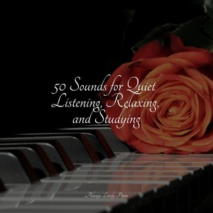 50 Sounds for Quiet Listening, Relaxing, and Studying