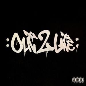 Out2Late (Explicit)