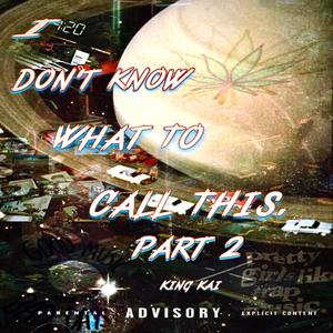 King Kai - OK x3. (Explicit)