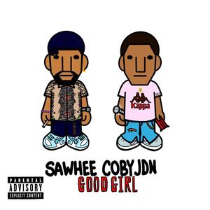 GOOD GIRL (feat. Cobyjdn) (Explicit)