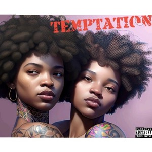 TEMPTATION (Explicit)