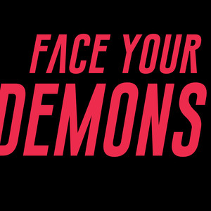 Face Your Demons