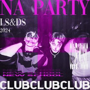 NA PARTY (Explicit)