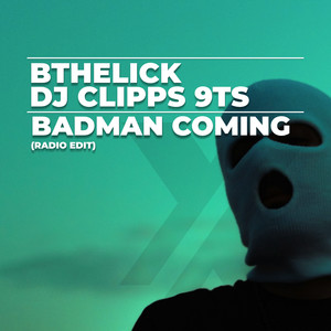 Badman Coming (Radio Edit) [Explicit]