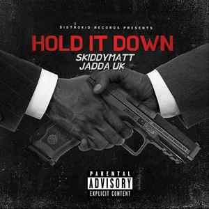 HOLD IT DOWN (feat. Jadda UK) [Explicit]