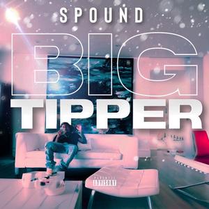 Big Tipper (Explicit)