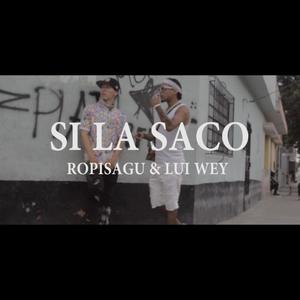 Si la saco (feat. Lui Wey, DjAlexJodeeraMusic & Djenrry) [Explicit]