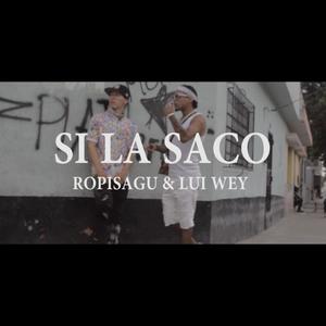 Si la saco (feat. Lui Wey, DjAlexJodeeraMusic & Djenrry) (Explicit)