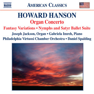 Hanson: Concerto for Organ, Harp and Strings / Nymphs and Satyr