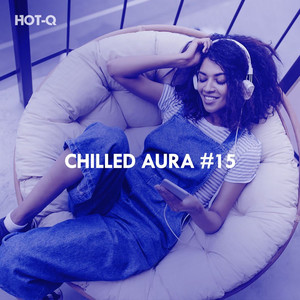 Chilled Aura, Vol. 15