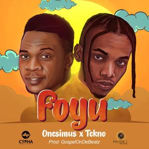 Foyu(feat. Tekno)