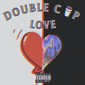 Double cup love (Explicit)