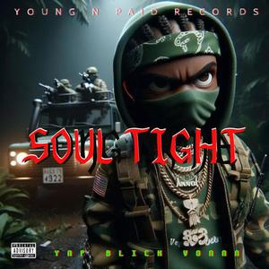 Soul Tight (feat. Vonnn) [Explicit]