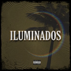 Iluminados (Explicit)