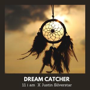 Dream Catcher (feat. Justin Silverstar)