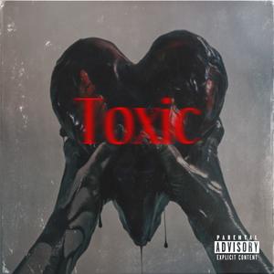 Toxic (feat. Meep2x & Imslump) [Explicit]